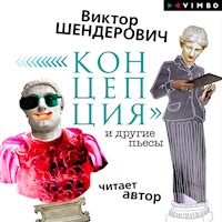 "Концепция" и другие пьесы - Виктор Шендерович - Hörbuch