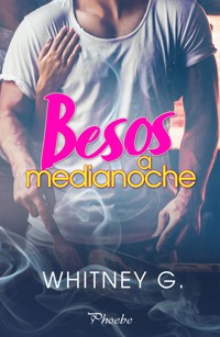 Besos a medianoche - Whitney G. - E-Book