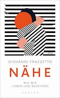 Nähe - Giovanni Frazzetto - E-Book