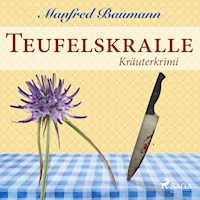 Teufelskralle - Kräuterkrimi (Ungekürzt) - Manfred Baumann - Hörbuch