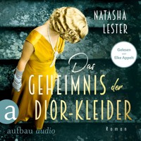 Das Geheimnis der Dior-Kleider (Ungekürzt) - Natasha Lester - Hörbuch