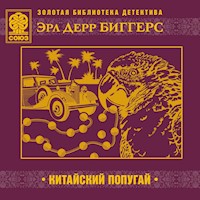 Китайский попугай - Эрл Биггерс - Hörbuch