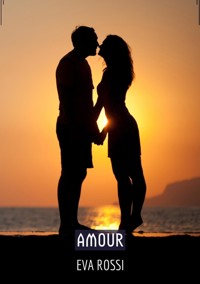Amour - Eva Rossi - E-Book