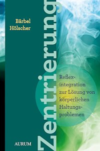 Zentrierung - Bärbel Hölscher - E-Book