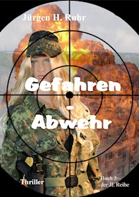 Gefahren - Abwehr - Jürgen Ruhr - E-Book