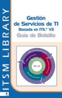 Gestión de Servicios TI  basado en ITIL&reg; V3 - Guia de Bolsillo - Jan Bon - E-Book