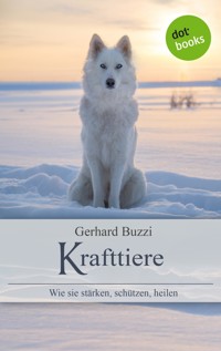 Krafttiere - Gerhard Buzzi - E-Book