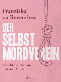 Der Selbstmordverein - Franziska zu Reventlow - E-Book