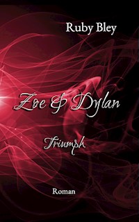 Zoe und Dylan - Ruby Bley - E-Book