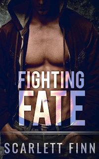 Fighting Fate - Scarlett Finn - E-Book