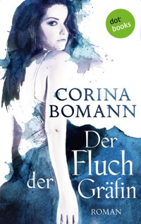 Der Fluch der Gräfin - Ein Romantic-Mystery-Roman: Band 1 - Corina Bomann - E-Book