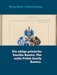 The noble Polish Habdank family. Die adlige polnische Familie Habdank. - Werner Zurek - E-Book