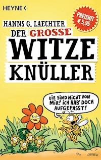Der große Witze-Knüller - Hanns G. Laechter - E-Book