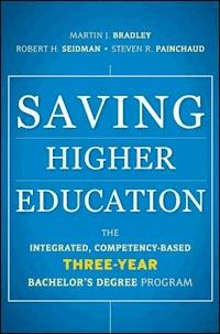 Saving Higher Education - Martin J. Bradley - E-Book