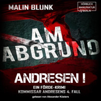 Am Abgrund - Andresen!, Band 4 (ungekürzt) - Malin Blunk - Hörbuch