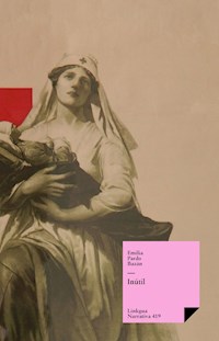 Inútil - Emilia Pardo Bazán - E-Book