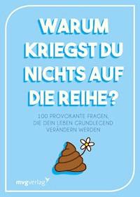 Warum kriegst du nichts auf die Reihe? -  - E-Book