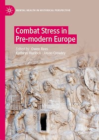 Combat Stress in Pre-modern Europe - - E-Book