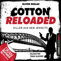 Cotton Reloaded, Folge 37: Killer aus dem Jenseits - Oliver Buslau - Hörbuch