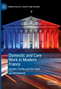 Domestic and Care Work in Modern France - Jan Windebank - E-Book