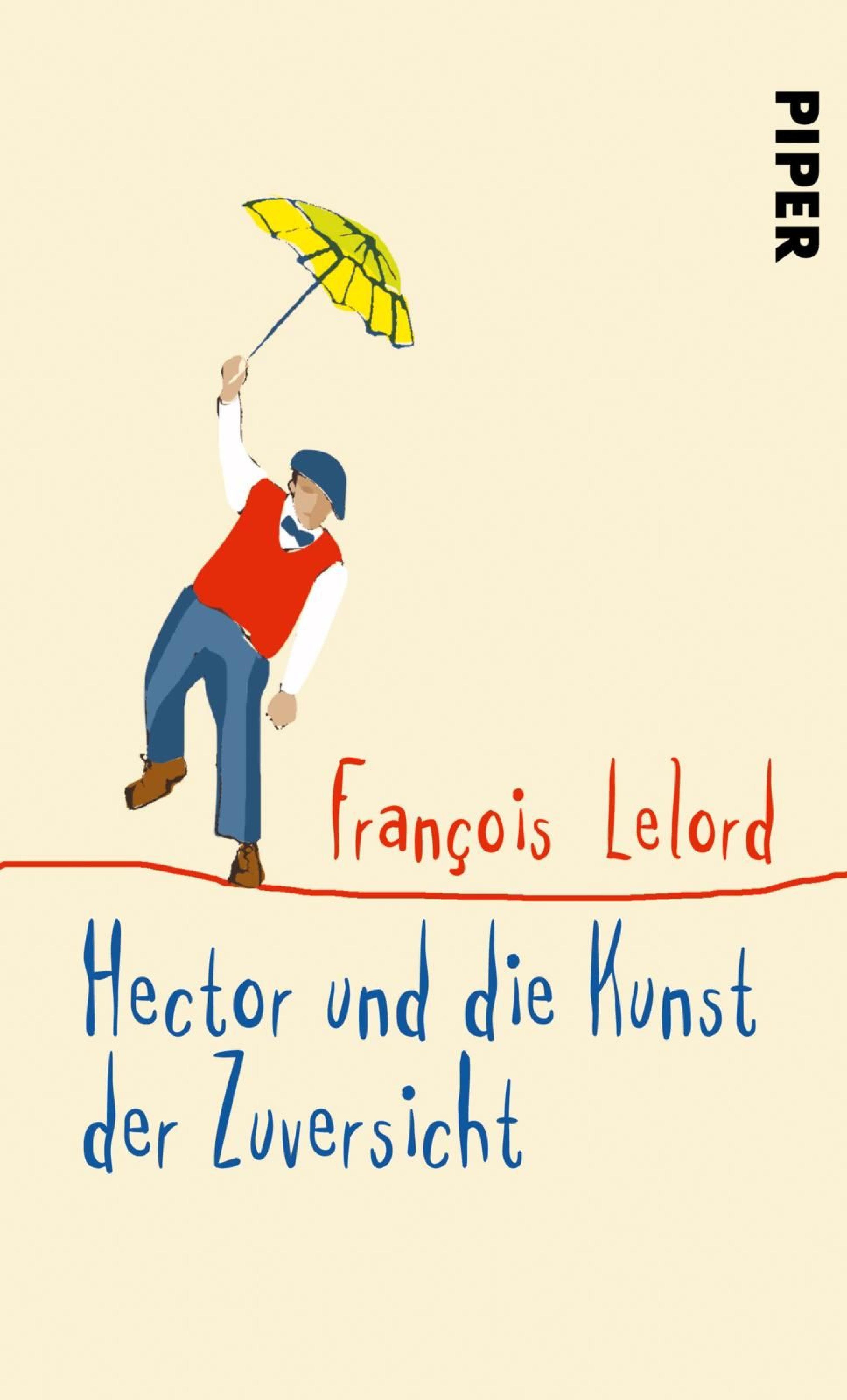 Hector und die Kunst der Zuversicht - François Lelord - E-Book