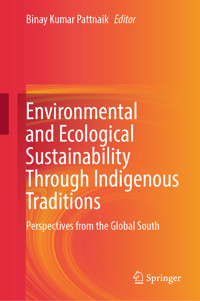 Environmental and Ecological Sustainability Through Indigenous Traditions -  - E-Book