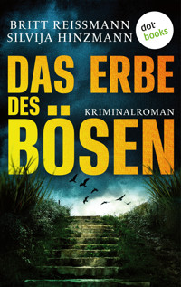 Das Erbe des Bösen - oder: Die Farbe des Himmels - Britt Reissmann - E-Book