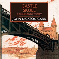 Castle Skull - John Dickson Carr - Hörbuch