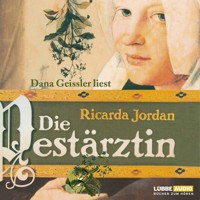Die Pestärztin - Ricarda Jordan - Hörbuch