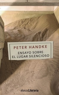 Ensayo sobre el Lugar Silencioso - Peter Handke - E-Book