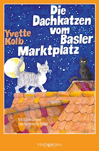 Die Dachkatzen vom Basler Marktplatz - Yvette Kolb - E-Book