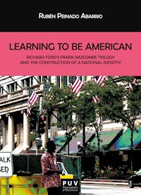 Learning To Be American - Rubén Peinado Abarrio - E-Book