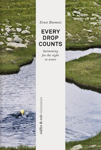 rüffer&rub visionär / Every Drop Counts - Ernst Bromeis - E-Book