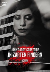 IN ZARTEN FINGERN - John Paddy Carstairs - E-Book