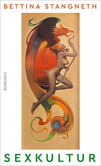 Sexkultur - Bettina Stangneth - E-Book