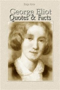 George Eliot: Quotes & Facts - Благо Киров - E-Book