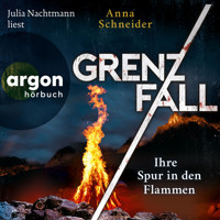 Grenzfall - Ihre Spur in den Flammen - Jahn und Krammer ermitteln, Band 5 (Ungekürzte Lesung) - Anna Schneider - Hörbuch