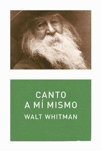 Canto a mí mismo - Walt Whitman - E-Book