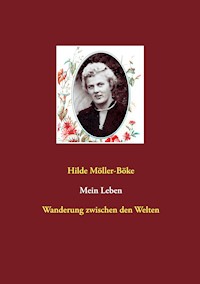Mein Leben - Hilde Möller-Böke - E-Book