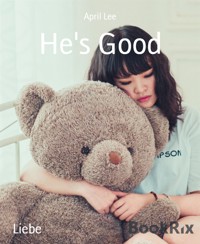 He's Good - April Lee - E-Book