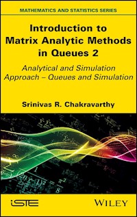 Introduction to Matrix-Analytic Methods in Queues 2 - Srinivas R. Chakravarthy - E-Book