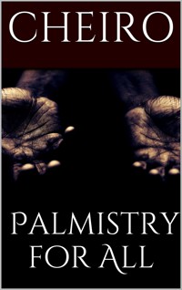 Palmistry for All - Cheiro - E-Book