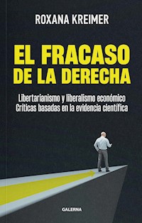 El fracaso de la derecha - Roxana Kreimer - E-Book