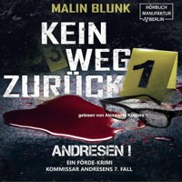Kein Weg zurück - Andresen!, Band 7 (ungekürzt) - Malin Blunk - Hörbuch