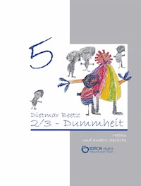 2/3-Dummheit - Dietmar Beetz - E-Book