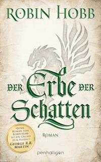 Der Erbe der Schatten - Robin Hobb - E-Book