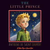 The Little Prince - Antoine de Saint-Exupéry - Hörbuch
