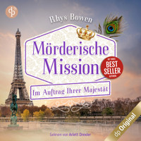 Mörderische Mission - Im Auftrag Ihrer Majestät-Reihe, Band 16 (Ungekürzt) - Rhys Bowen - Hörbuch