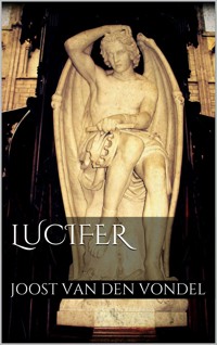 Lucifer - Joost Van Den Vondel - E-Book