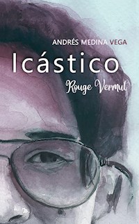 Icástico - Andrés Medina - E-Book